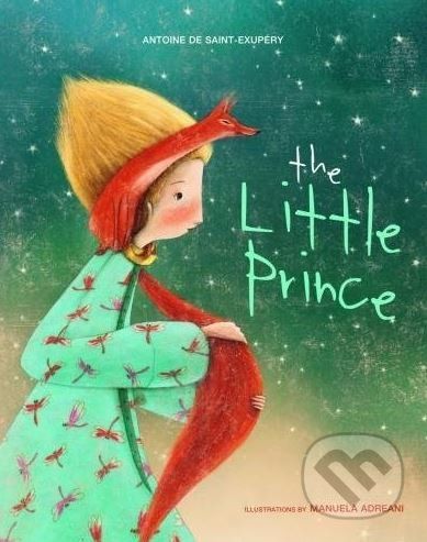 The Little Prince - Antoine de Saint-Exupéry, Manuela Adreani (ilustrácie) - obrázek 1