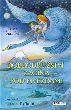 Dobrodružství začíná pod hvězdami - Dana Šianská - obrázek 1