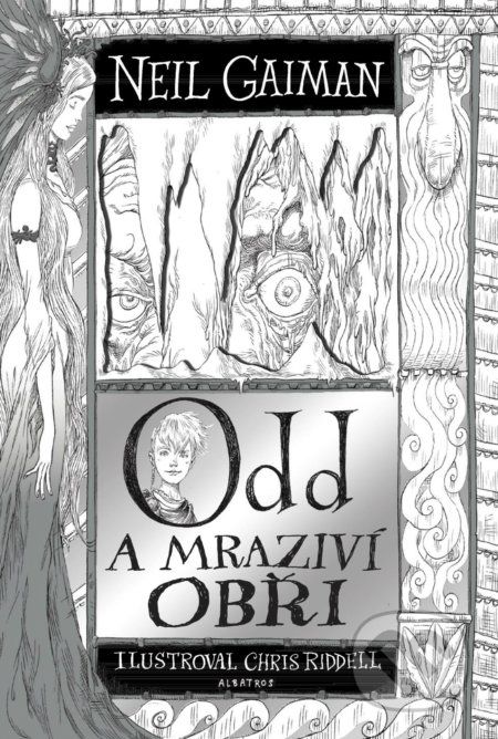 Odd a mraziví obři - Neil Gaiman, Chris Riddell (ilustrácie) - obrázek 1