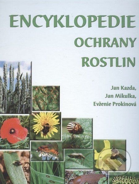 Encyklopedie ochrany rostlin - Jan Kazda, Jan Mikulka, Evženie Prokinová - obrázek 1
