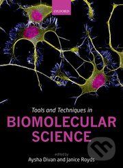 Tools and Techniques in Biomolecular Science - Aysha Divan, Janice Royds - obrázek 1