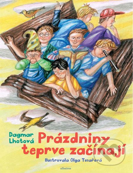 Prázdniny teprve začínají - Dagmar Lhotová, Olga Tesařová - obrázek 1