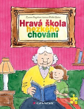 Hravá škola hezkého chování - Zuzana Pospíšilová, Michal Sušina - obrázek 1