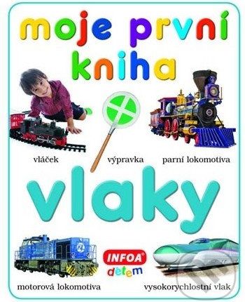 Moje první kniha - Vlaky - - obrázek 1