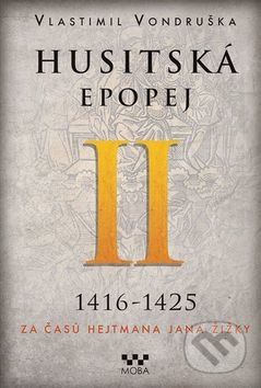 Husitská epopej II (1416 - 1425) - Vlastimil Vondruška - obrázek 1
