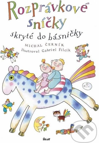 Rozprávkové sníčky skryté do básničky - Michal Černík - obrázek 1