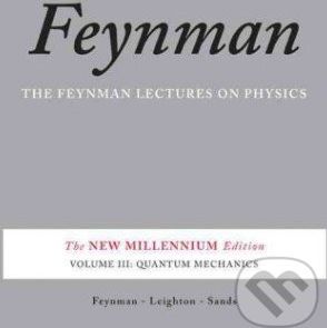 Feynman Lectures on Physics: Quantum Mechanics - Richard Phillips Feynman - obrázek 1