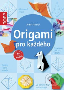 Origami pro každého - Armin Täubner - obrázek 1