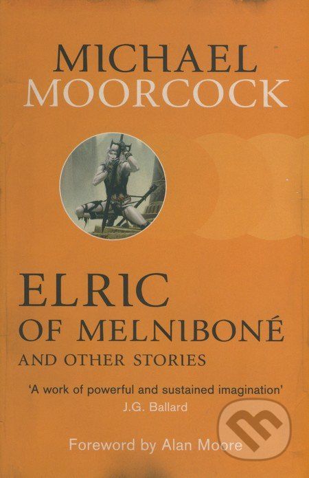Elric of Melniboné and other stories - Michael Moorcock - obrázek 1