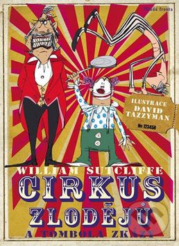 Cirkus zlodějů a tombola zkázy - William Sutcliffe - obrázek 1