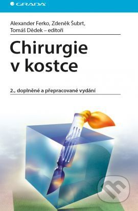 Chirurgie v kostce - Alexander Ferko, Zdeněk Šubrt, Tomáš Dědek a kolektív - obrázek 1