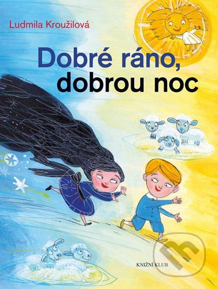 Dobré ráno, dobrou noc - Ludmila Kroužilová - obrázek 1