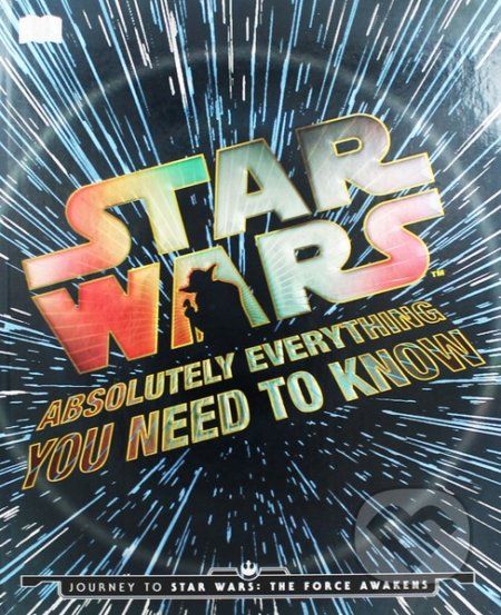 Star Wars: Absolutely Everything You Need to Know - - obrázek 1