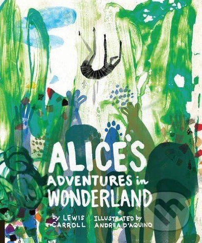 Alice's Adventures in Wonderland - Lewis Carroll, Andrea D'Aquino - obrázek 1