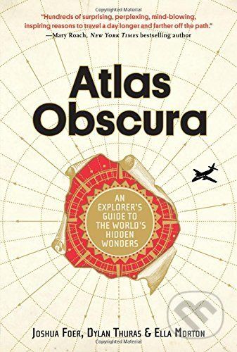Atlas Obscura - Joshua Foer, Dylan Thuras, Ella Morton - obrázek 1