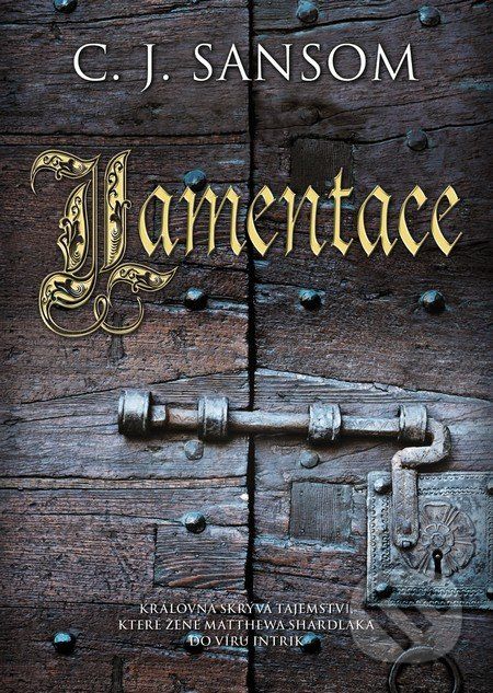 Lamentace - C.J. Sansom - obrázek 1