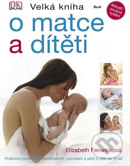 Velká kniha o matce a dítěti - Elizabeth Fenwick - obrázek 1