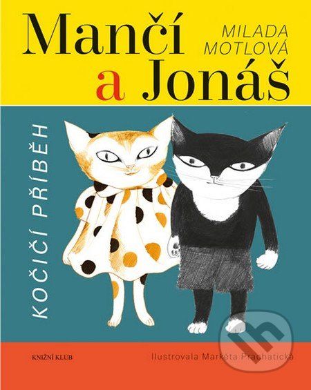 Mančí a Jonáš: Kočičí příběh - Milada Motlová - obrázek 1