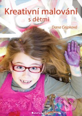 Kreativní malování s dětmi - Dana Cejpková - obrázek 1