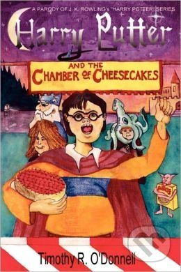 Harry Putter and the Chamber of Cheesecakes - Timothy R. O'donnell - obrázek 1