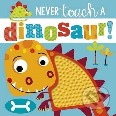 Never Touch a Dinosaur! - Rosie Greening - obrázek 1
