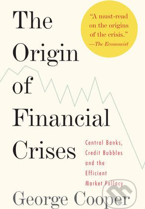 The Origin of Financial Crises - George Cooper - obrázek 1