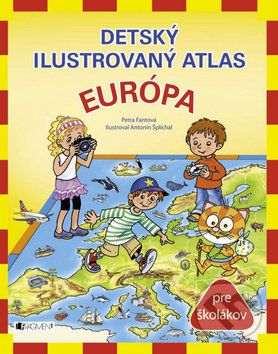 Detský ilustrovaný atlas – Európa - Petra Pláničková - obrázek 1