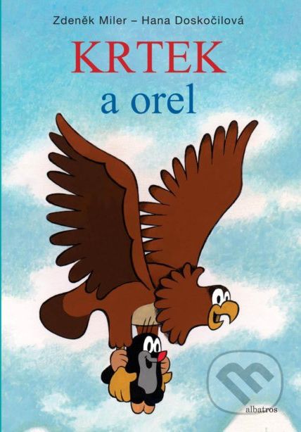 Krtek a orel - Hana Doskočilová, Zdeněk Miler (ilustrácie) - obrázek 1