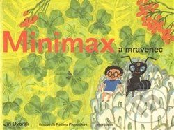 Minimax a mravenec - Jiří Dvořák - obrázek 1