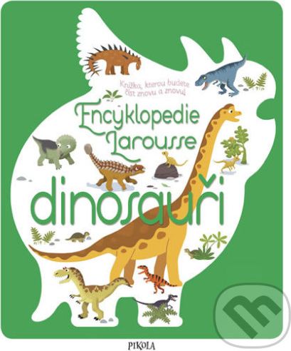 Encyklopedie Larousse - dinosauři - Sylvie Bézuel - obrázek 1