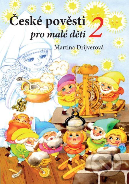 České pověsti pro malé děti 2 - Martina Drijverová, Dagmar ­Ježková (ilustrácie) - obrázek 1