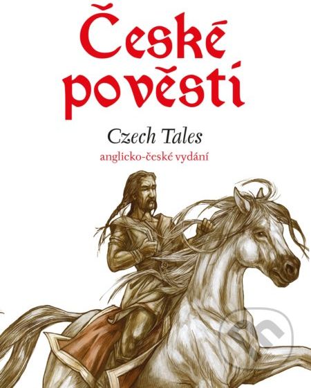 České pověsti / Czech Tales - Eva Mrázková, Atila Vörös (ilustrácie) - obrázek 1