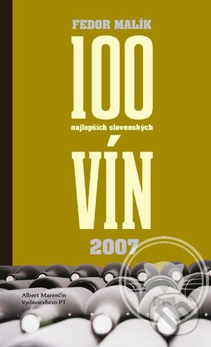 100 najlepších slovenských vín 2007 - Fedor Malík - obrázek 1