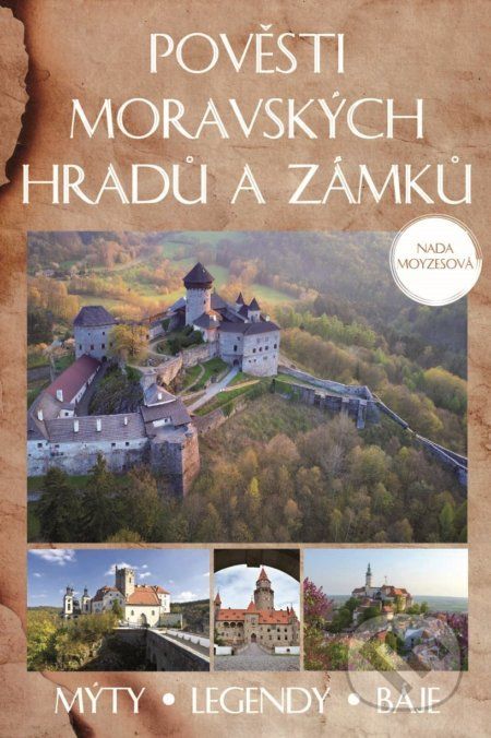 Pověsti moravských hradů a zámků - Naďa Moyzesová - obrázek 1