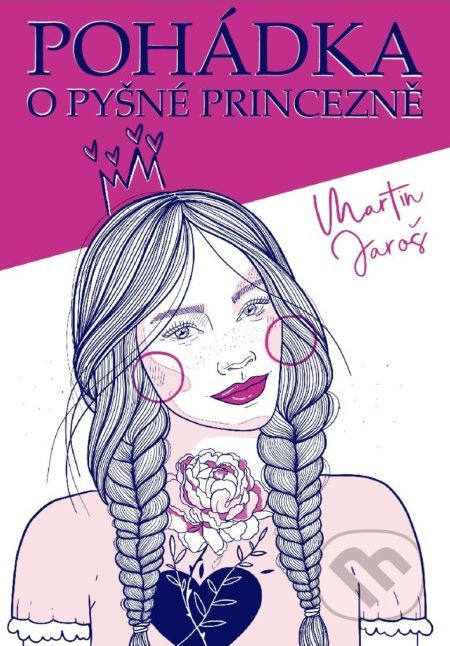 Pohádka o pyšné princezně - Martin Jaroš, Kristýna Nezvedová (ilustrácie) - obrázek 1