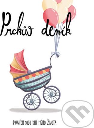 Prckův deník - Prvních 1000 dní mého života - Michal, Široký Jaromír, Štejnar - obrázek 1
