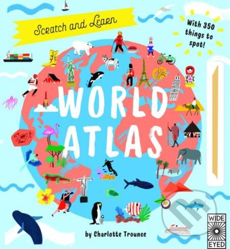 Scratch and Discover World Atlas - Charlotte Trounce - obrázek 1