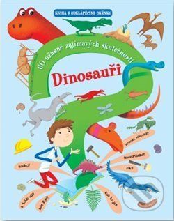 Dinosauři – 60 úžasně zajímavých skutečností - - obrázek 1