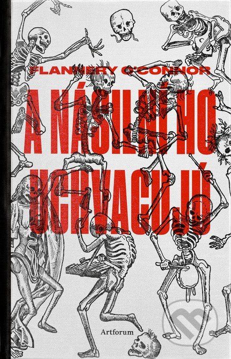 A násilní ho uchvacujú - Flannery O’Connor - obrázek 1