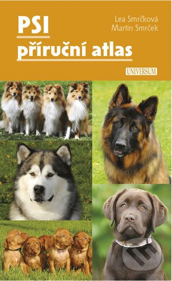 Psi – příruční atlas - Lea Smrčková, Martin Smrček - obrázek 1
