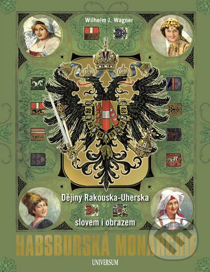 Habsburská monarchie - Wilhelm J. Wagner - obrázek 1