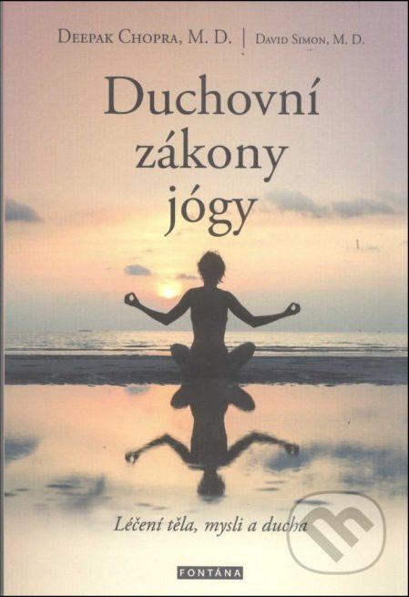 Duchovní zákony jógy - Deepak Chopra - obrázek 1