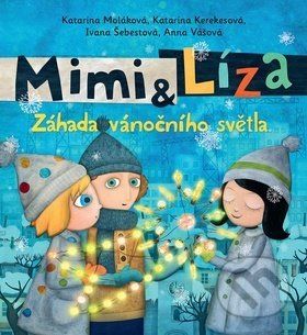 Mimi & Líza - Katarína Moláková, Katarína Kerekesová, Ivana Šebestová, Anna Vášová - obrázek 1