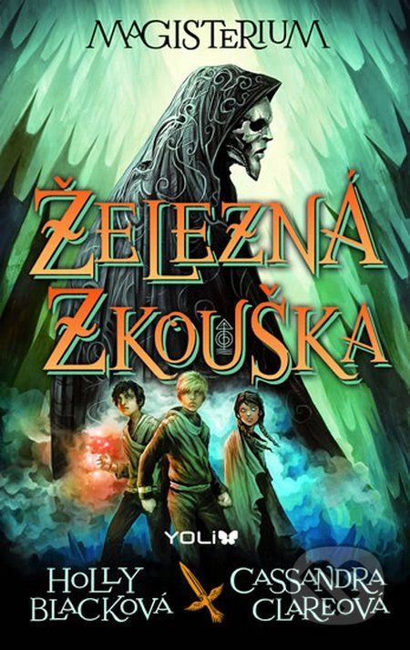 Magisterium: Železná zkouška - Cassandra Clare, Holly Black - obrázek 1
