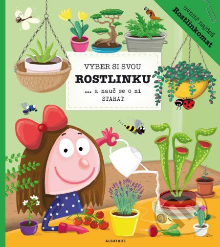 Vyber si svou rostlinku - Katarína Belejová, Petra Bartíková, Aneta Žabková (ilustrácie) - obrázek 1