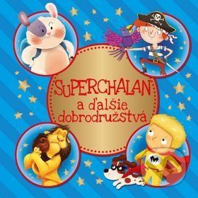 Superchalan a ďalšie dobrodružstvá - - obrázek 1