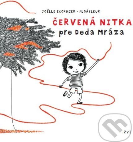 Červená nitka pre Deda Mráza - Joelle Ecomier, Floafleur (ilustrátor) - obrázek 1