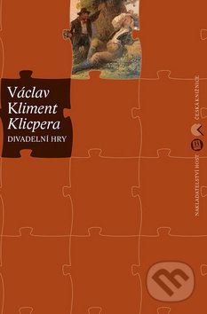 Divadelní hry - Václav Kliment Klicpera - obrázek 1