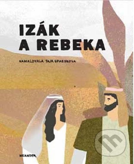 Izák a Rebeka - Ivana Pecháčková - obrázek 1
