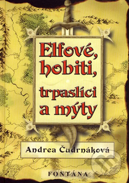 Elfové, hobiti, trpaslíci a mýty - Andrea Čudrnáková - obrázek 1